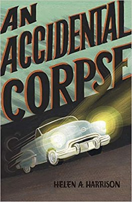 Cover of Helen Harrison's book "An Accidental Corpse."