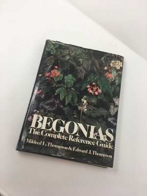 Begonias: The Complete Reference Guide