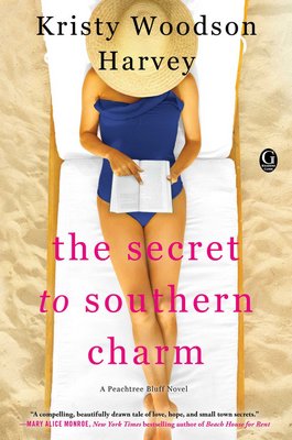 'The Secret to Southern Charm' by Kristy Woodson Harvey