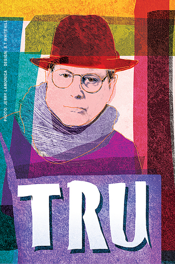 "Tru" premieres at Bay Street Theatre in Sag Harbor on Saturday, May 28.