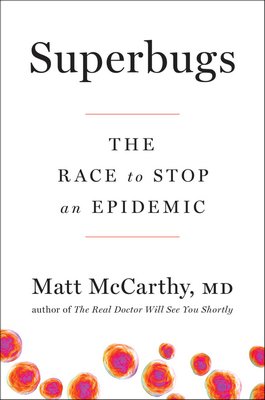 "Superbugs: The Race to Stop an Epidemic."