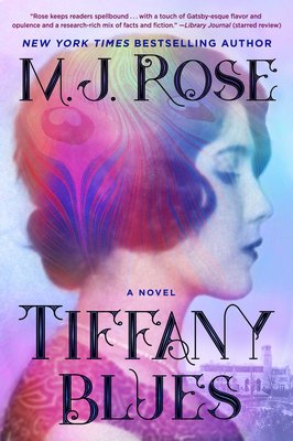 "Tiffany Blues" by M.J. Rose.