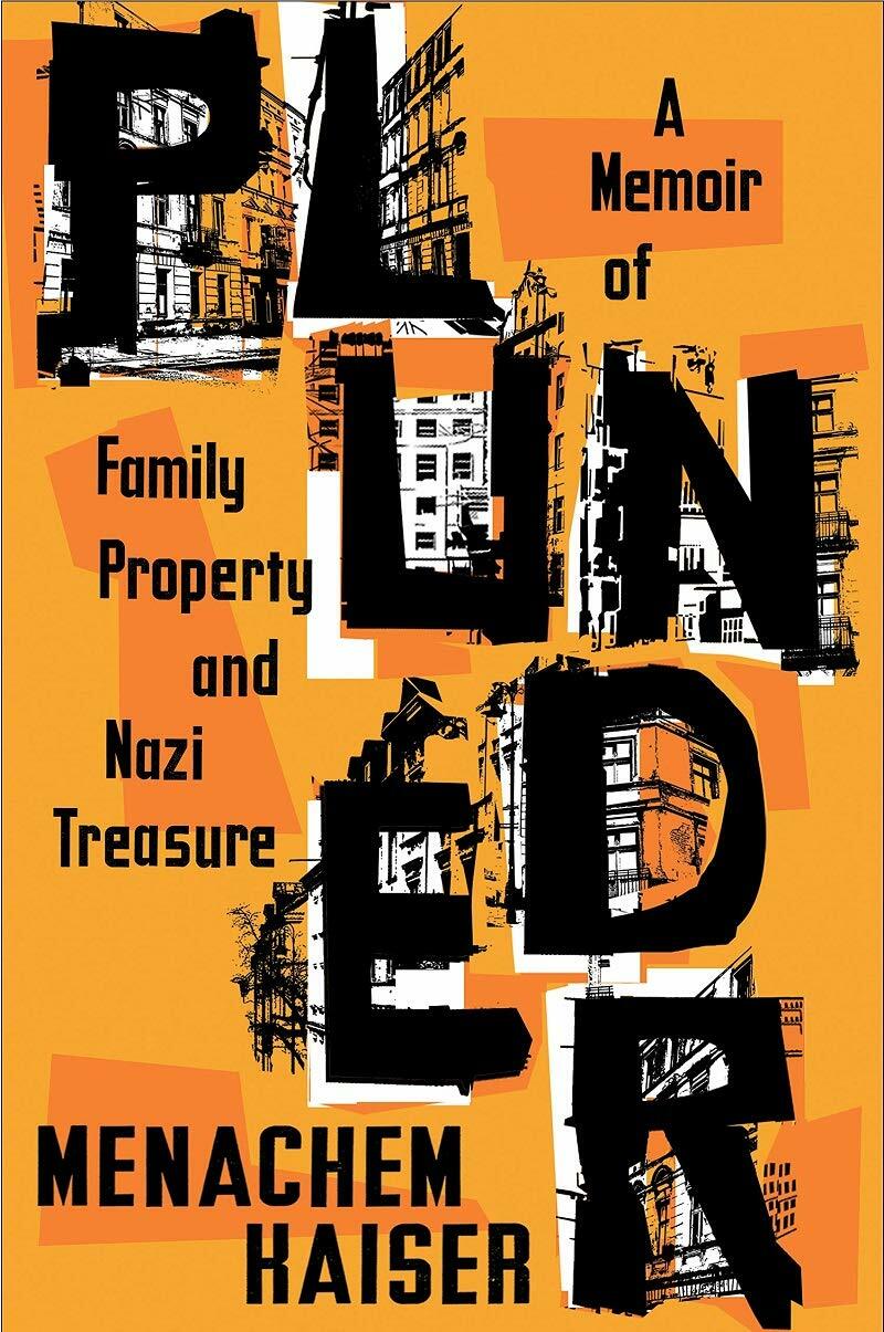 Menachem Kaiser will discuss his  book “Plunder: A Memoir of Family Property and Nazi Treasures” August 5.
