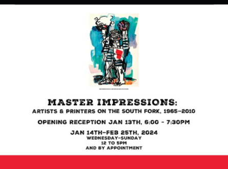 Final Day of MASTER IMPRESSIONS: Artists and Printers on the South Fork