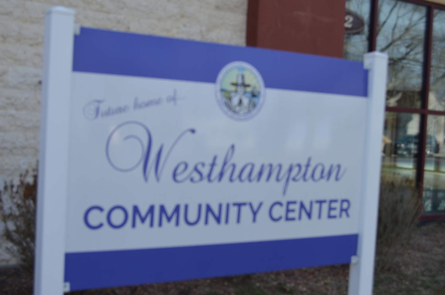 Probably time to take the sign down announcing the not-new home of the Westhampton Community Center. TOM GOGOLA
