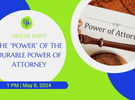 Virtual Event: The “Power” of the Durable Power of Attorney