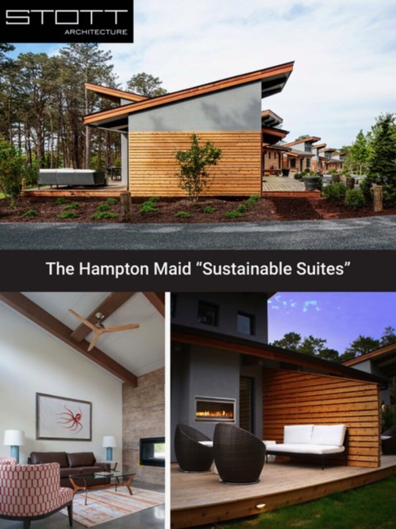 Sustainable Suites at The Hampton Maid in Hampton Bays by Stott Architecture.