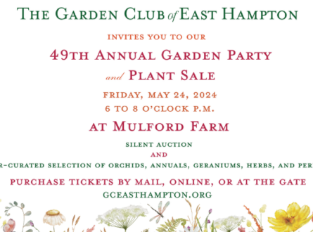 The Garden Club of East Hampton’s 49th Annual Garden Party & Plant Sale Fundraiser