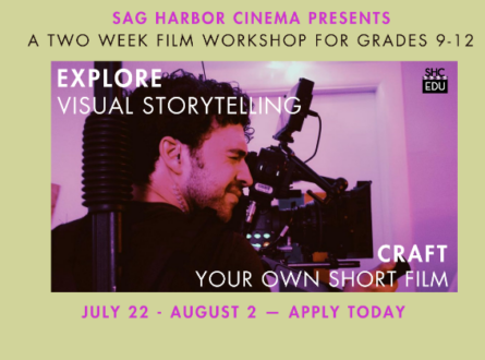 Sag Harbor Cinema's Summer Film Workshop for High School Students