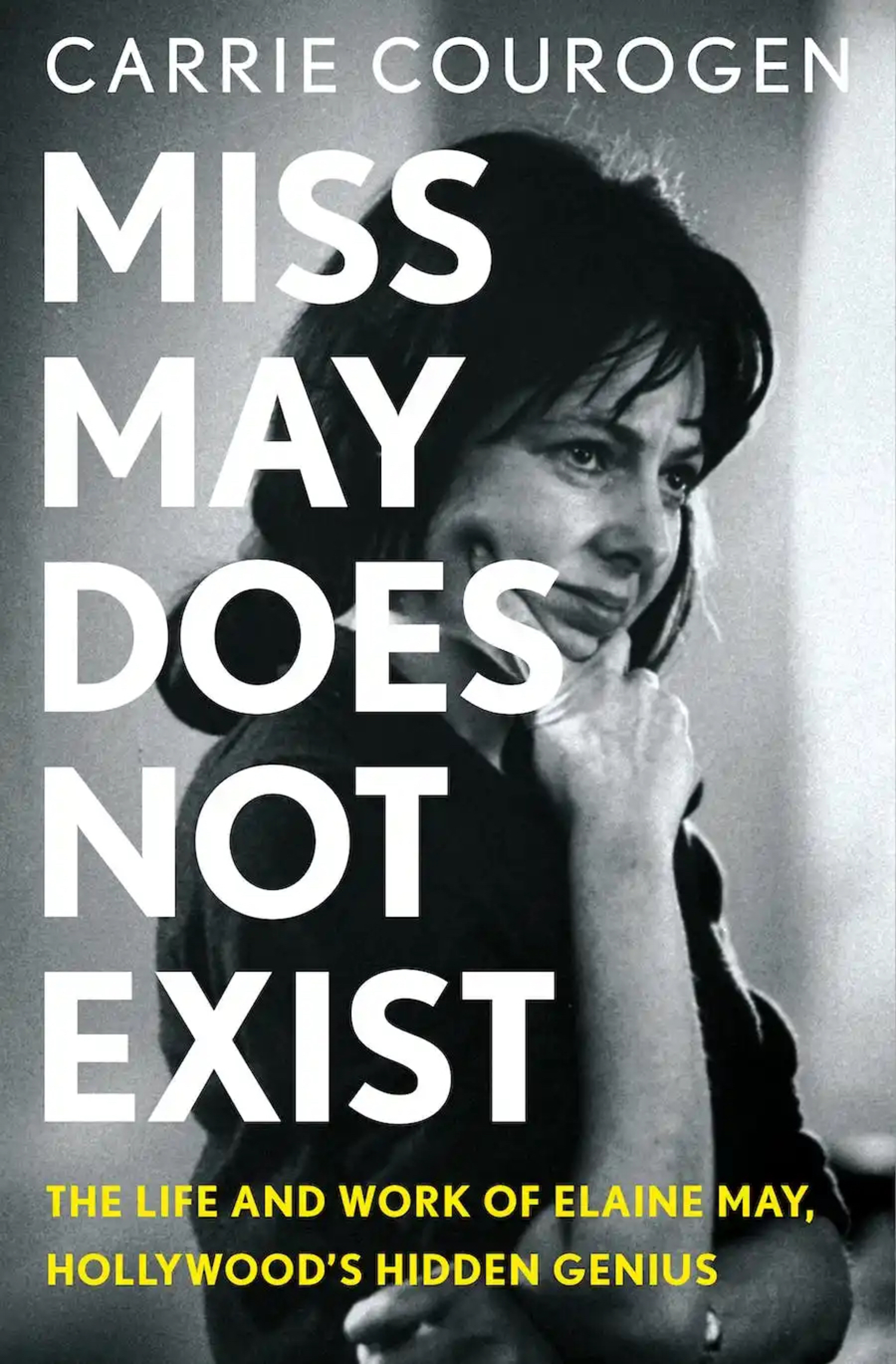 Carrie Courogen book “Miss May Does Not Exist: The Life and Work of Elaine May, Hollywood’s Hidden Genius.” COURTESY SAG HARBOR CINEMA