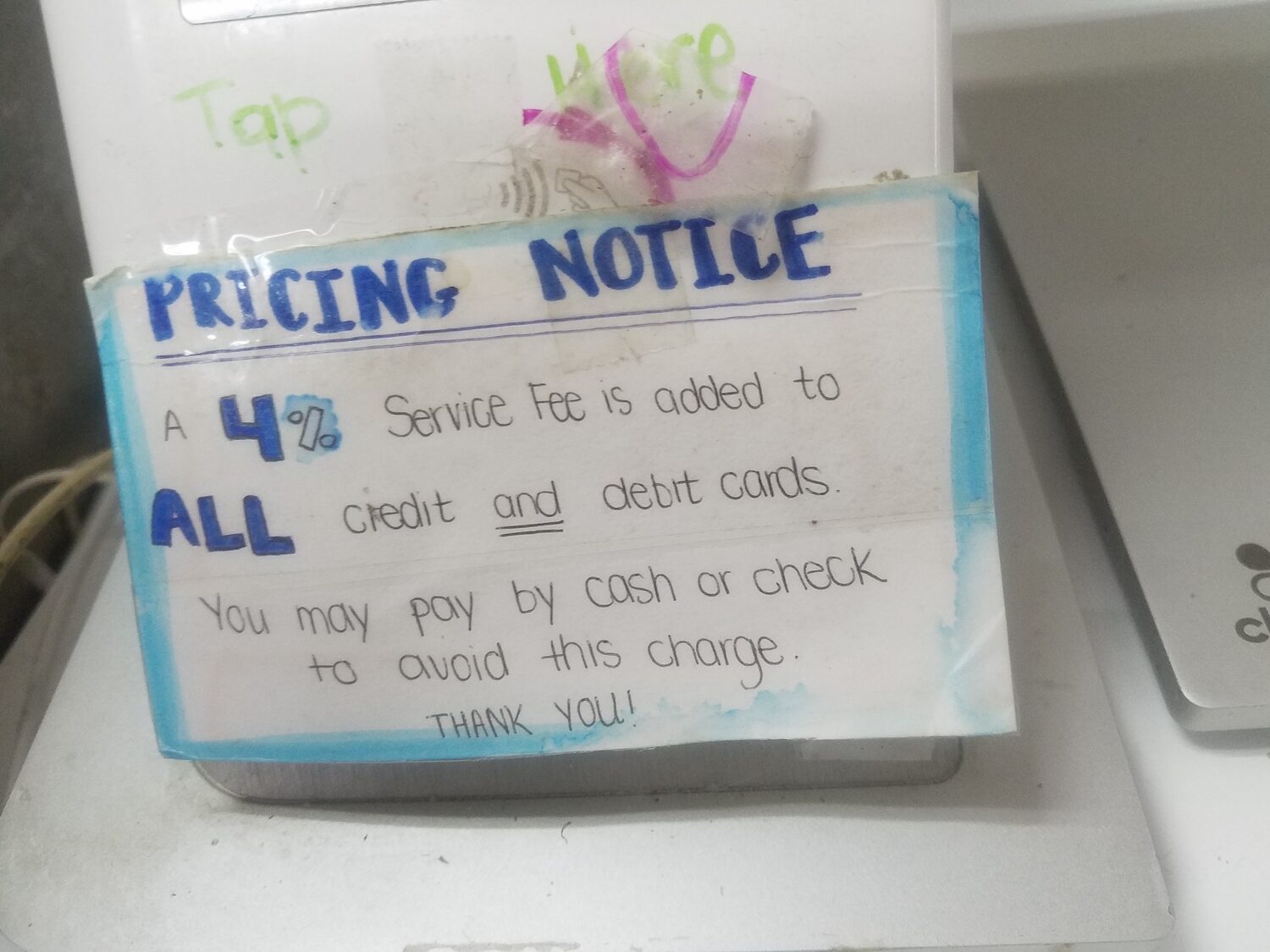 Many business have started informing customers of fees charged for use of credit cards when the get to the counter. A state law implemented in February states that the fees have to be incorporated into the price of the item, or two prices shown.