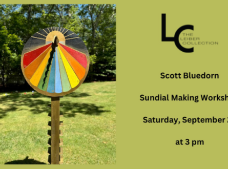 Sundial Making Workshop with Artist Scott Bluedorn at The Leiber Collection