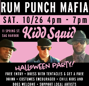 HALLOWEEN PARTY - RUM PUNCH MAFIA at KIDD SQUID