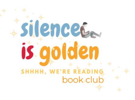 Silence is Golden: Book Club