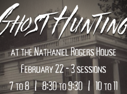 Ghost Hunting at The Nathaniel Rogers House