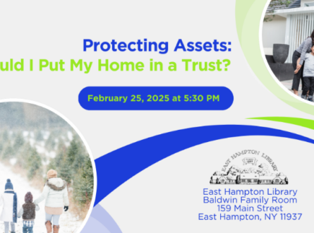 Protecting Assets: Should I Put My Home in a Trust?