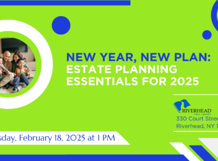 New Year, New Plan: Estate Planning Essentials for 2025