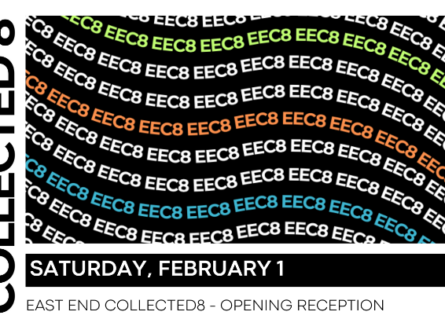 EAST END COLLECTED8 OPENING RECEPTION