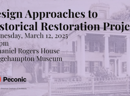 Design Approaches to Historical Restoration Projects with AIA Peconic