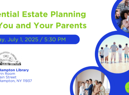 Essential Estate Planning for You and Your Parents