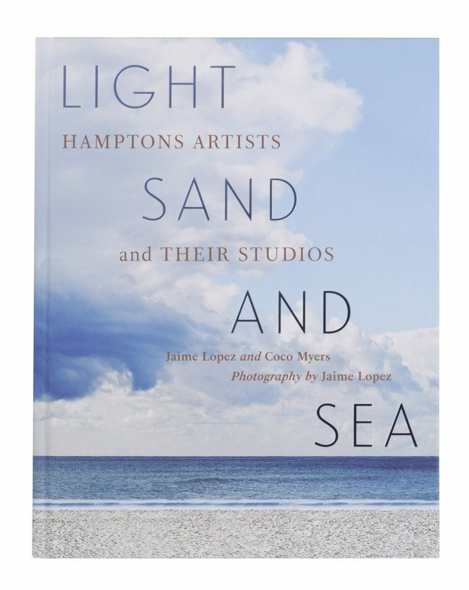 “Light, Sand and Sea: Hamptons Artists and Their Studios” is a new art book by Jaime Lopez and Coco Myers. A book launch reception will be held at the Clinton Academy in East Hampton on Saturday, May 10, from 5 to 7 p.m.