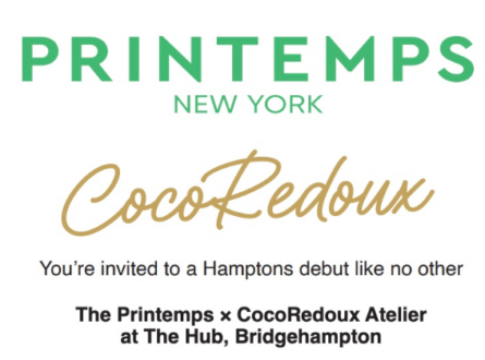 The HUB Hosts Printemps’ First Hamptons Pop-Up Activation- Printemps × CocoRedoux Atelier 8/29-8/31