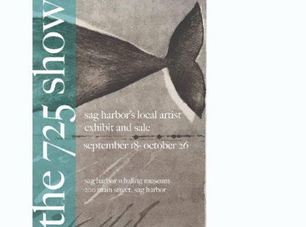 The “725 Art Show” at the Sag Harbor Whaling and Historical Museum