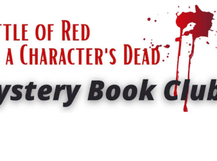 Bottle of Red and a Character’s Dead Mystery Book Club
