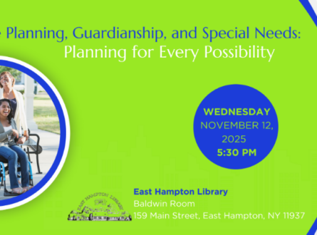 Estate Planning, Guardianship, and Special Needs: Planning for Every Possibility