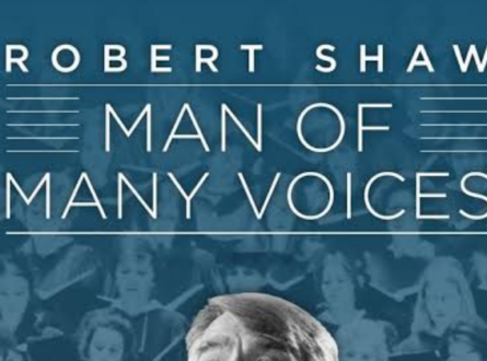 Robert Shaw -Man of Many Voices - followed by Q/A w/ Maestro Michael Palmer